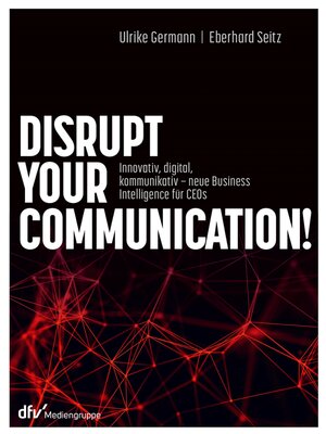 cover image of Disrupt your Communication!